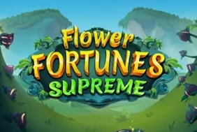 Flower Fortunes Supreme