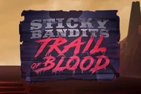 Sticky Bandits Trail of Blood