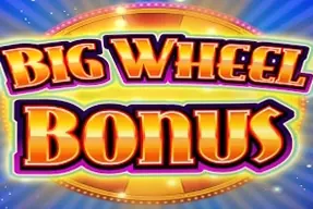 Big Wheel Bonus